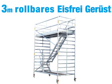 Eisfrei-Gerüst rollbar 3,0 m